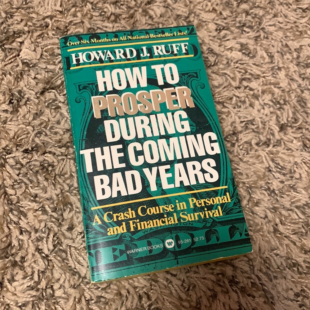 Howard J.‎ Ruff HOW TO PROSPER DURING THE COMING BAD YEARS Paperback 1979 Book